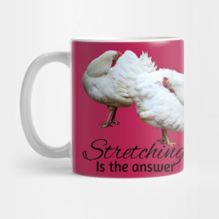 Hens stretching Mug